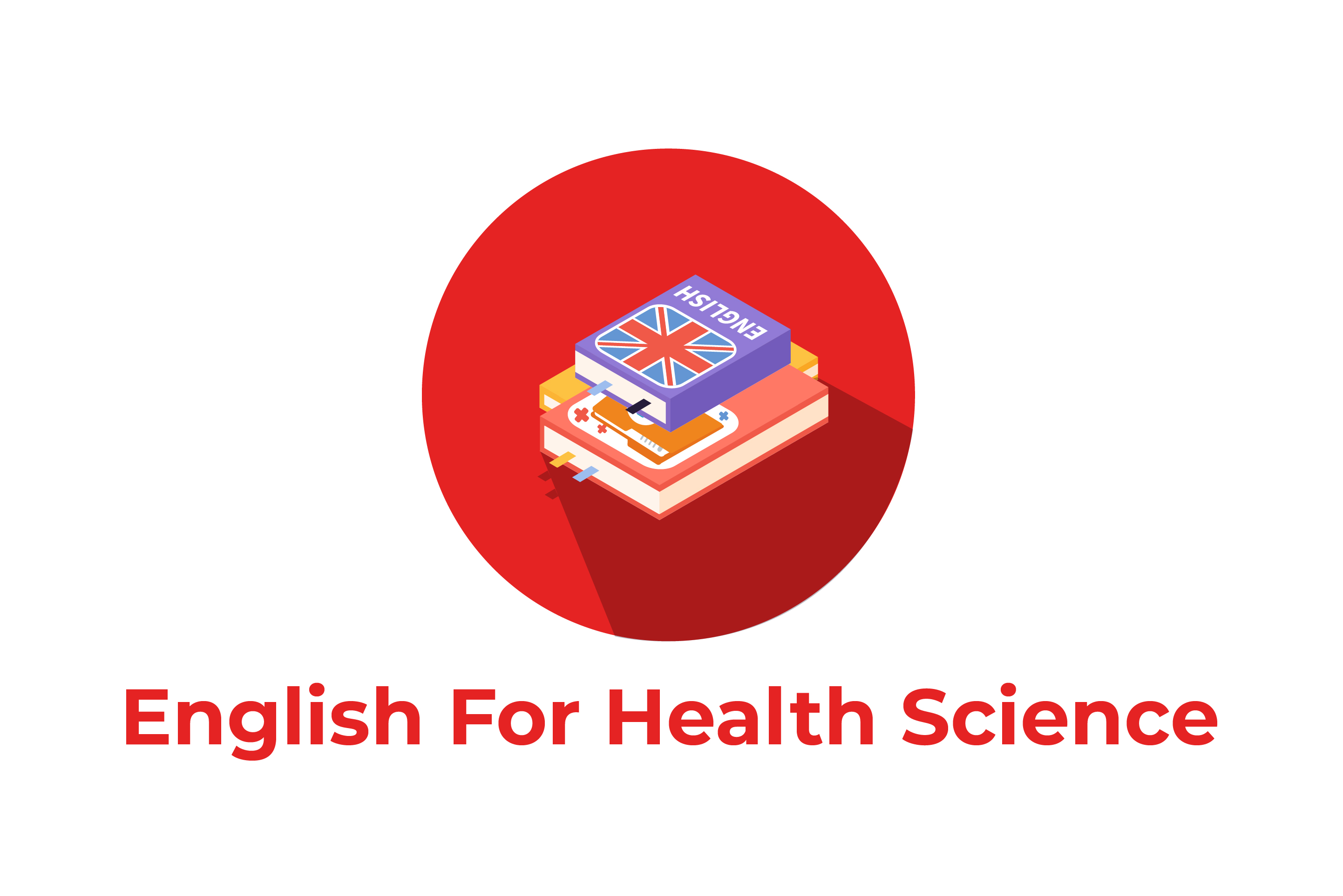 English for Health Science (FIKES & FISIOTERAPI)